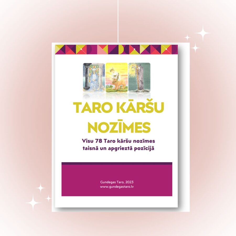  Taro kāršu nozīmes. Visu 78 Taro kāršu nozīmes taisnā un apgrieztā pozīcijā (E-grāmata)